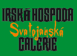 Irsk� hospoda - Svatoj�nsk� galerie
